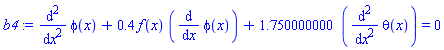 diff(diff(phi(x), x), x)+.4*f(x)*(diff(phi(x), x))+1.750000000*(diff(diff(theta(x), x), x)) = 0