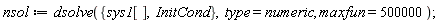 nsol := dsolve({InitCond, sys1[]}, type = numeric, maxfun = 500000)
