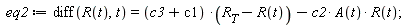 eq2 := diff(R(t), t) = (c3+c1)*(R__T-R(t))-c2*A(t)*R(t)