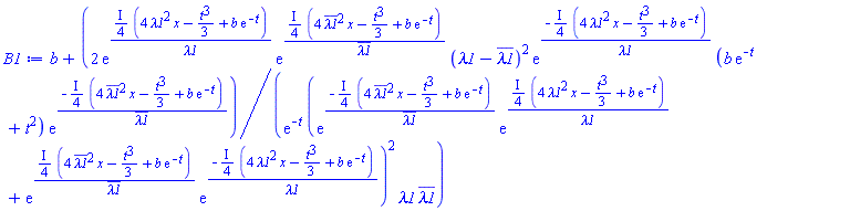 b+2*exp(((1/4)*I)*(4*lambda1^2*x-(1/3)*t^3+b*exp(-t))/lambda1)*exp(((1/4)*I)*(4*conjugate(lambda1)^2*x-(1/3)*t^3+b*exp(-t))/conjugate(lambda1))*(lambda1-conjugate(lambda1))^2*exp(-((1/4)*I)*(4*lambda1^2*x-(1/3)*t^3+b*exp(-t))/lambda1)*(b*exp(-t)+t^2)*exp(-((1/4)*I)*(4*conjugate(lambda1)^2*x-(1/3)*t^3+b*exp(-t))/conjugate(lambda1))/(exp(-t)*(exp(-((1/4)*I)*(4*conjugate(lambda1)^2*x-(1/3)*t^3+b*exp(-t))/conjugate(lambda1))*exp(((1/4)*I)*(4*lambda1^2*x-(1/3)*t^3+b*exp(-t))/lambda1)+exp(((1/4)*I)*(4*conjugate(lambda1)^2*x-(1/3)*t^3+b*exp(-t))/conjugate(lambda1))*exp(-((1/4)*I)*(4*lambda1^2*x-(1/3)*t^3+b*exp(-t))/lambda1))^2*lambda1*conjugate(lambda1))