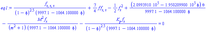 (diff(diff(diff(f(x), x), x), x))/((1-phi)^2.5*(9997.1-1064.100000*phi))+(7/4)*f(x)*(diff(diff(f(x), x), x))-(1/2)*(diff(f(x), x))^2+(209939.10-195020.9900*phi)*theta/(9997.1-1064.100000*phi)-M^2*(diff(f(x), x))/((m^2+1)*(9997.1-1064.100000*phi))-K[p]*(diff(f(x), x))/((1-phi)^2.5*(9997.1-1064.100000*phi)) = 0