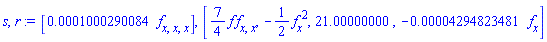 [0.1000290084e-3*(diff(diff(diff(f(x), x), x), x))], [(7/4)*f(x)*(diff(diff(f(x), x), x)), -(1/2)*(diff(f(x), x))^2, 21.00000000, -0.4294823481e-4*(diff(f(x), x))]