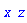 x*z