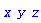 x*y*z