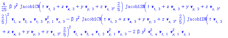 (4/25)*beta*y^2*JacobiCN(t*w[t, 3]+x*w[x, 3]+y*w[y, 3]+z*w[z, 3], 2/5)*JacobiSN(t*w[t, 3]+x*w[x, 3]+y*w[y, 3]+z*w[z, 3], 2/5)^2*w[1, u]*w[3, u]*w[t, 3]*w[y, 1]^2*w[z, 3]-beta*y^2*JacobiCN(t*w[t, 3]+x*w[x, 3]+y*w[y, 3]+z*w[z, 3], 2/5)*JacobiDN(t*w[t, 3]+x*w[x, 3]+y*w[y, 3]+z*w[z, 3], 2/5)^2*w[1, u]*w[3, u]*w[t, 3]*w[y, 1]^2*w[z, 3]-2*beta*y^2*w[1, u]^2*w[t, 1]*w[y, 1]^2*w[z, 1]
