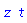 z*t