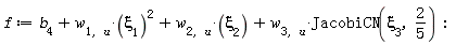 f := b[4]+w[1, u]*xi[1]^2+w[2, u]*xi[2]+w[3, u]*JacobiCN(xi[3], 2/5):