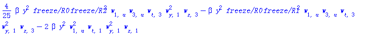 (4/25)*beta*y^2*`freeze/R0`*`freeze/R2`^2*w[1, u]*w[3, u]*w[t, 3]*w[y, 1]^2*w[z, 3]-beta*y^2*`freeze/R0`*`freeze/R1`^2*w[1, u]*w[3, u]*w[t, 3]*w[y, 1]^2*w[z, 3]-2*beta*y^2*w[1, u]^2*w[t, 1]*w[y, 1]^2*w[z, 1]