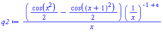 ((1/2)*cos(x^2)-(1/2)*cos((x+1)^2))*(1/x)^(-1+epsilon)/x