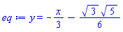 y = -(1/3)*x-(1/6)*3^(1/2)*5^(1/2)