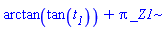 arctan(tan(t__1))+Pi*_Z1