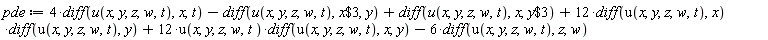 pde := 4*(diff(u(x, y, z, w, t), x, t))-(diff(u(x, y, z, w, t), `$`(x, 3), y))+diff(u(x, y, z, w, t), x, `$`(y, 3))+12*(diff(u(x, y, z, w, t), x))*(diff(u(x, y, z, w, t), y))+12*u(x, y, z, w, t)*(diff(u(x, y, z, w, t), x, y))-6*(diff(u(x, y, z, w, t), z, w))