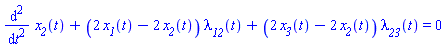 diff(diff(x__2(t), t), t)+(2*x__1(t)-2*x__2(t))*lambda__12(t)+(2*x__3(t)-2*x__2(t))*lambda__23(t) = 0
