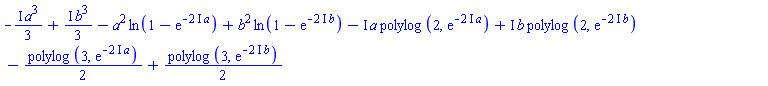 -((1/3)*I)*a^3+((1/3)*I)*b^3-a^2*ln(1-exp(-(2*I)*a))+b^2*ln(1-exp(-(2*I)*b))-I*a*polylog(2, exp(-(2*I)*a))+I*b*polylog(2, exp(-(2*I)*b))-(1/2)*polylog(3, exp(-(2*I)*a))+(1/2)*polylog(3, exp(-(2*I)*b))
