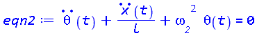 diff(diff(theta(t), t), t)+(diff(diff(x(t), t), t))/l+omega__2^2*theta(t) = 0