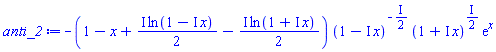 -(1-x+((1/2)*I)*ln(1-I*x)-((1/2)*I)*ln(1+I*x))*(1-I*x)^(-(1/2)*I)*(1+I*x)^((1/2)*I)*exp(x)