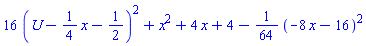 16*(U-(1/4)*x-1/2)^2+x^2+4*x+4-(1/64)*(-8*x-16)^2