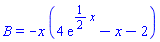 B = -x*(4*exp((1/2)*x)-x-2)
