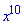 x^10