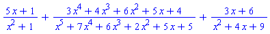 (5*x+1)/(x^2+1)+(3*x^4+4*x^3+6*x^2+5*x+4)/(x^5+7*x^4+6*x^3+2*x^2+5*x+5)+(3*x+6)/(x^2+4*x+9)