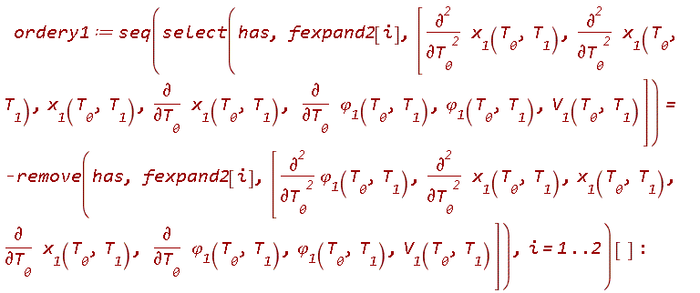 ordery1 := seq(select(has, fexpand2[i], [diff(x[1](T__0, T__1), T__0, T__0), diff(x[1](T__0, T__1), T__0, T__0), x[1](T__0, T__1), diff(x[1](T__0, T__1), T__0), diff(varphi[1](T__0, T__1), T__0), varphi[1](T__0, T__1), V[1](T__0, T__1)]) = -remove(has, fexpand2[i], [diff(varphi[1](T__0, T__1), T__0, T__0), diff(x[1](T__0, T__1), T__0, T__0), x[1](T__0, T__1), diff(x[1](T__0, T__1), T__0), diff(varphi[1](T__0, T__1), T__0), varphi[1](T__0, T__1), V[1](T__0, T__1)]), i = 1 .. 2)[]: