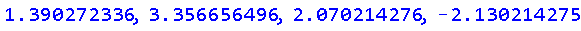 1.390272336, 3.356656496, 2.070214276, -2.130214275