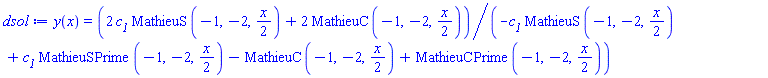 y(x) = (2*c__1*MathieuS(-1, -2, (1/2)*x)+2*MathieuC(-1, -2, (1/2)*x))/(-c__1*MathieuS(-1, -2, (1/2)*x)+c__1*MathieuSPrime(-1, -2, (1/2)*x)-MathieuC(-1, -2, (1/2)*x)+MathieuCPrime(-1, -2, (1/2)*x))