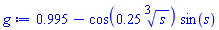 .995-cos(.25*surd(s, 3))*sin(s)