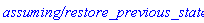 `assuming/restore_previous_state`