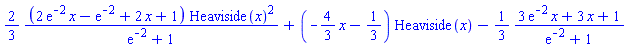 (2/3)*(2*exp(-2)*x-exp(-2)+2*x+1)*Heaviside(x)^2/(exp(-2)+1)+(-(4/3)*x-1/3)*Heaviside(x)-(1/3)*(3*exp(-2)*x+3*x+1)/(exp(-2)+1)