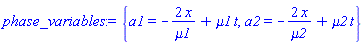{a1 = -2*x/mu1+mu1*t, a2 = -2*x/mu2+mu2*t}