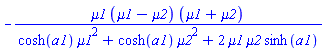 -mu1*(mu1-mu2)*(mu1+mu2)/(cosh(a1)*mu1^2+cosh(a1)*mu2^2+2*mu1*mu2*sinh(a1))