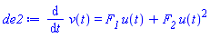 diff(v(t), t) = F__1*u(t)+F__2*u(t)^2