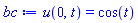 u(0, t) = cos(t)
