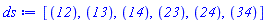 [%d({1, 2}), %d({1, 3}), %d({1, 4}), %d({2, 3}), %d({2, 4}), %d({3, 4})]