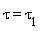 tau = `&tau;__1`