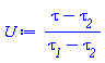 (tau-tau__2)/(tau__1-tau__2)