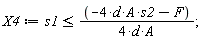X4 := s1 <= (-4*A*d*s2-F)/(4*d*A)