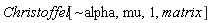 Christoffel[`~alpha`, mu, 1, matrix]