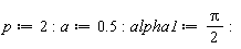 p := 2; a := .5; alpha1 := (1/2)*Pi