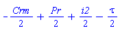 -(1/2)*Crm+(1/2)*Pr+(1/2)*i2-(1/2)*tau