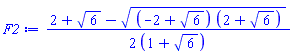 (1/2)*(2+6^(1/2)-((-2+6^(1/2))*(2+6^(1/2)))^(1/2))/(1+6^(1/2))