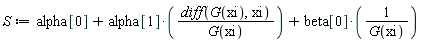 S := alpha[0]+alpha[1]*(diff(G(xi), xi))/G(xi)+beta[0]/G(xi)