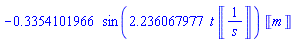 -.3354101966*Units:-Unit(m)*sin(2.236067977*t*Units:-Unit(1/s))