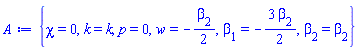 {chi = 0, k = k, p = 0, w = -(1/2)*beta[2], beta[1] = -(3/2)*beta[2], beta[2] = beta[2]}