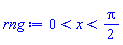 0 < x and x < (1/2)*Pi