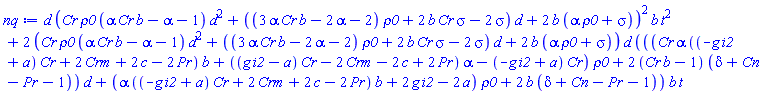 d*(Cr*rho0*(Cr*alpha*b-alpha-1)*d^2+((3*Cr*alpha*b-2*alpha-2)*rho0+2*b*Cr*sigma-2*sigma)*d+2*b*(alpha*rho0+sigma))^2*b*t^2+2*(Cr*rho0*(Cr*alpha*b-alpha-1)*d^2+((3*Cr*alpha*b-2*alpha-2)*rho0+2*b*Cr*sigma-2*sigma)*d+2*b*(alpha*rho0+sigma))*d*(((Cr*alpha*((-g*i2+a)*Cr+2*Crm+2*c-2*Pr)*b+((g*i2-a)*Cr-2*Crm-2*c+2*Pr)*alpha-(-g*i2+a)*Cr)*rho0+2*(Cr*b-1)*(delta+Cn-Pr-1))*d+(alpha*((-g*i2+a)*Cr+2*Crm+2*c-2*Pr)*b+2*g*i2-2*a)*rho0+2*b*(delta+Cn-Pr-1))*b*t