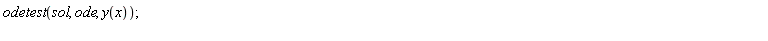 odetest(sol, ode, y(x))