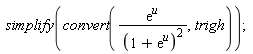 simplify(convert(exp(u)/(1+exp(u))^2, trigh))