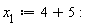 x__1 := 4+5